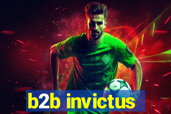 b2b invictus